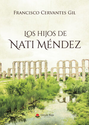 LOS HIJOS DE NATI MÉNDEZ 9788413506067