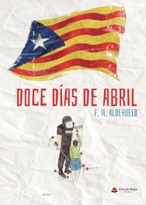 DOCE DÍAS DE ABRIL 9788413506197