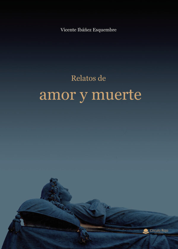 RELATOS DE AMOR Y MUERTE 9788413506470