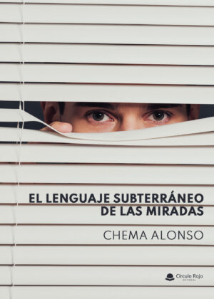 EL LENGUAJE SUBTERRÁNEO DE LAS MIRADAS
