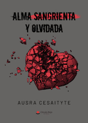 ALMA SANGRIENTA Y OLVIDADA 9788413508177
