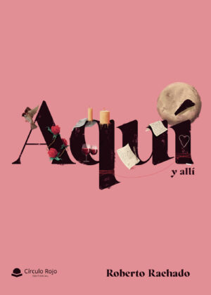 AQUÍ Y ALLÍ