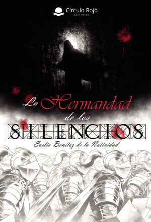 LA HERMANDAD DE LOS SILENCIOS 9788413635149