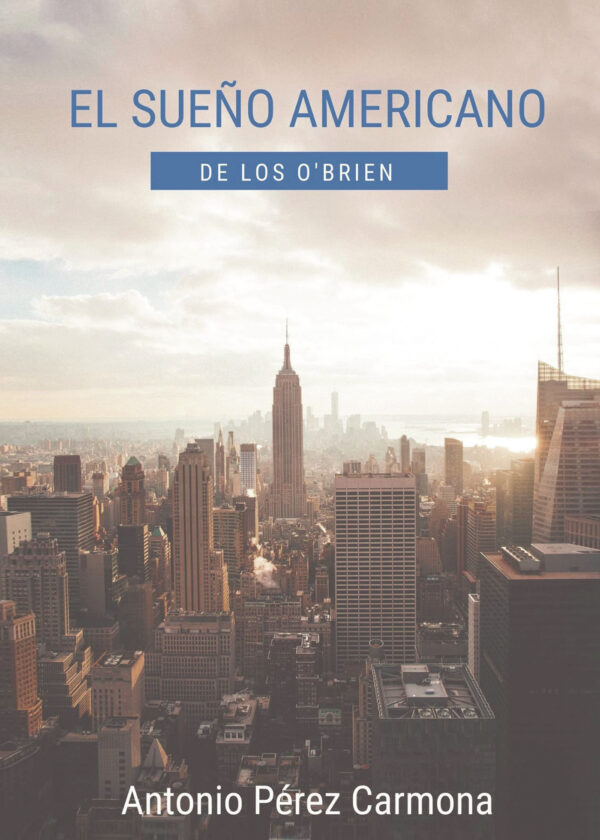 EL SUEÑO AMERICANO DE LOS OBRIEN 9788413638997