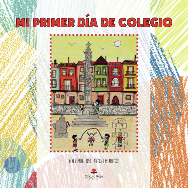 MI PRIMER DÍA DE COLEGIO 9788413740270