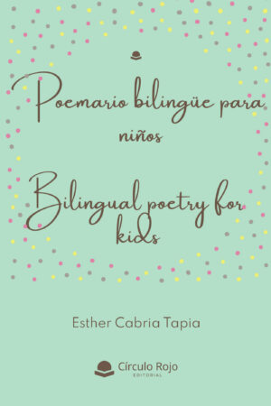 POEMARIO BILINGÜE PARA NIÑOS 9788413740782