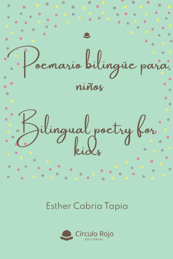 POEMARIO BILINGÜE PARA NIÑOS 9788413740782