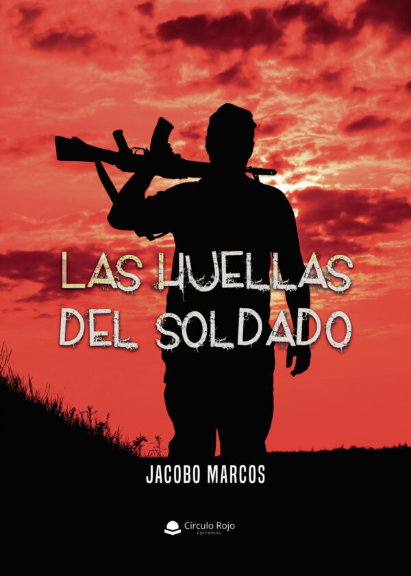 LAS HUELLAS DEL SOLDADO 9788413741130