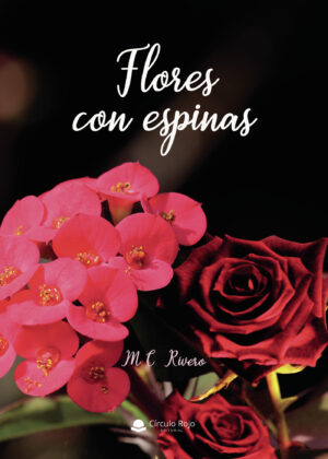 FLORES CON ESPINAS