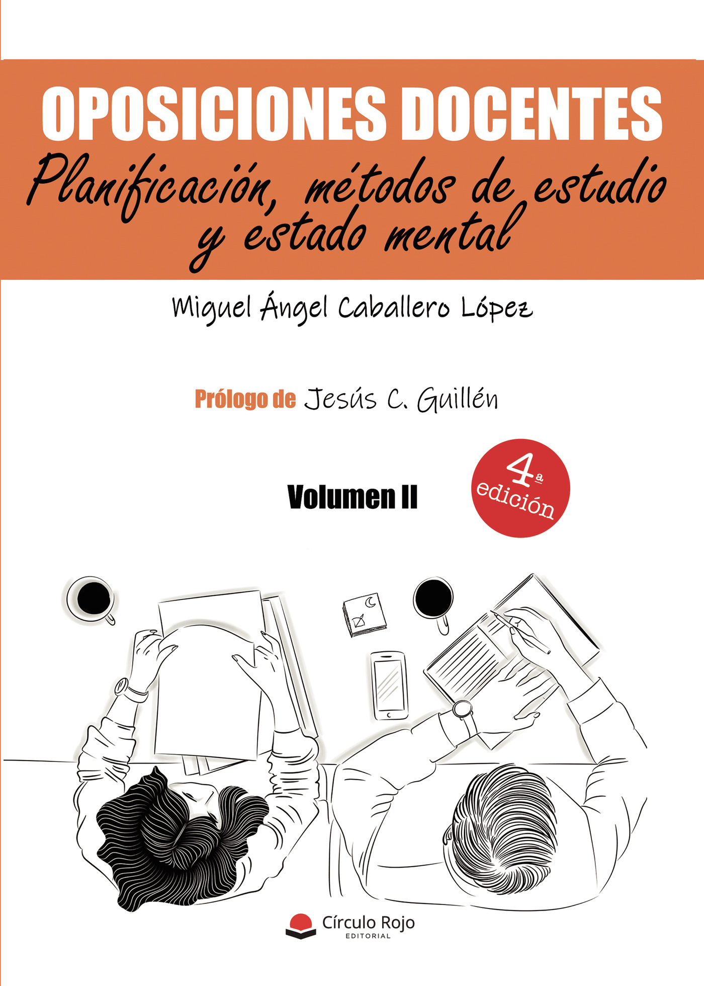 OPOSICIONES DOCENTES. VOLUMEN II. PLANIFICACIÓN, MÉTODOS DE ESTUDIO Y ESTADO MENTAL