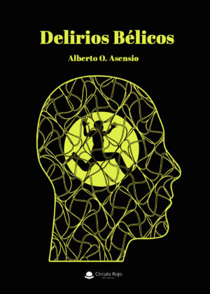 DELIRIOS BÉLICOS