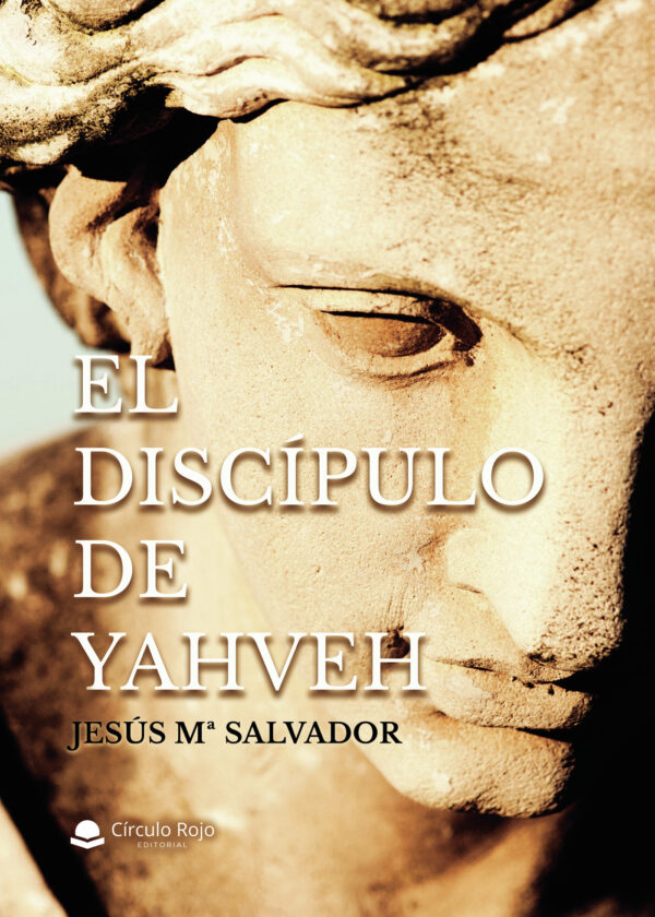 EL DISCÍPULO DE YAHVEH 9788413743127
