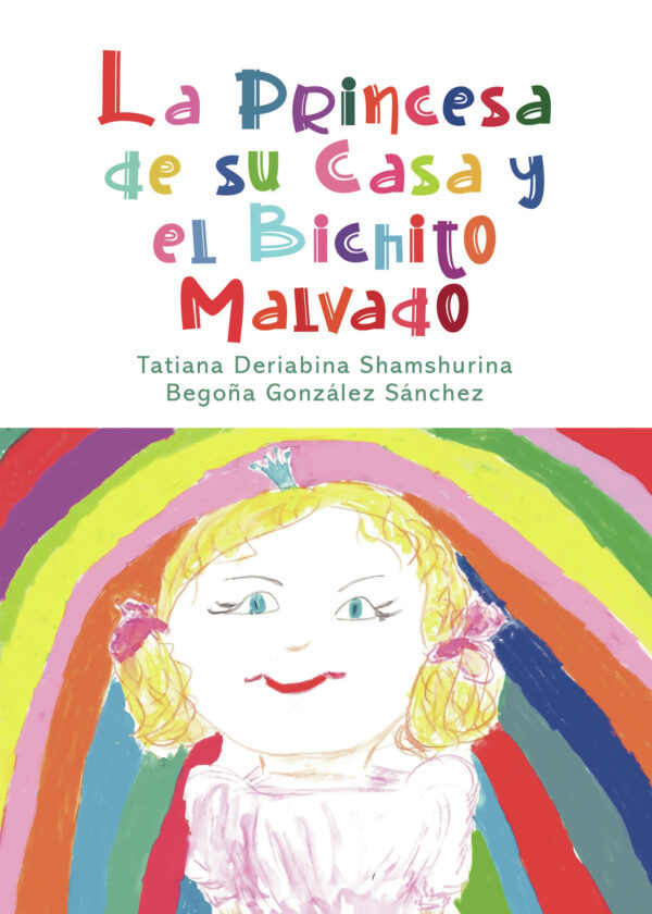 LA PRINCESA DE SU CASA Y EL BICHITO MALVADO 9788413746265