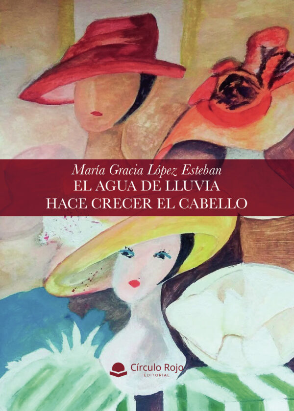 EL AGUA DE LLUVIA HACE CRECER EL CABELLO 9788413746630