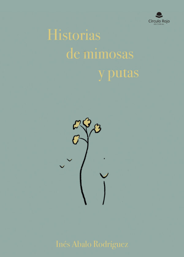 HISTORIAS DE MIMOSAS Y PUTAS 9788413747682