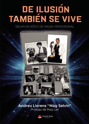 DE ILUSIÓN TAMBIÉN SE VIVE 9788413747781