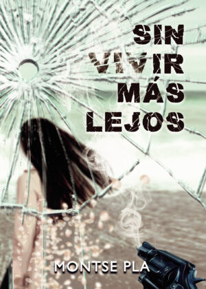 SIN VIVIR MÁS LEJOS 9788413748054