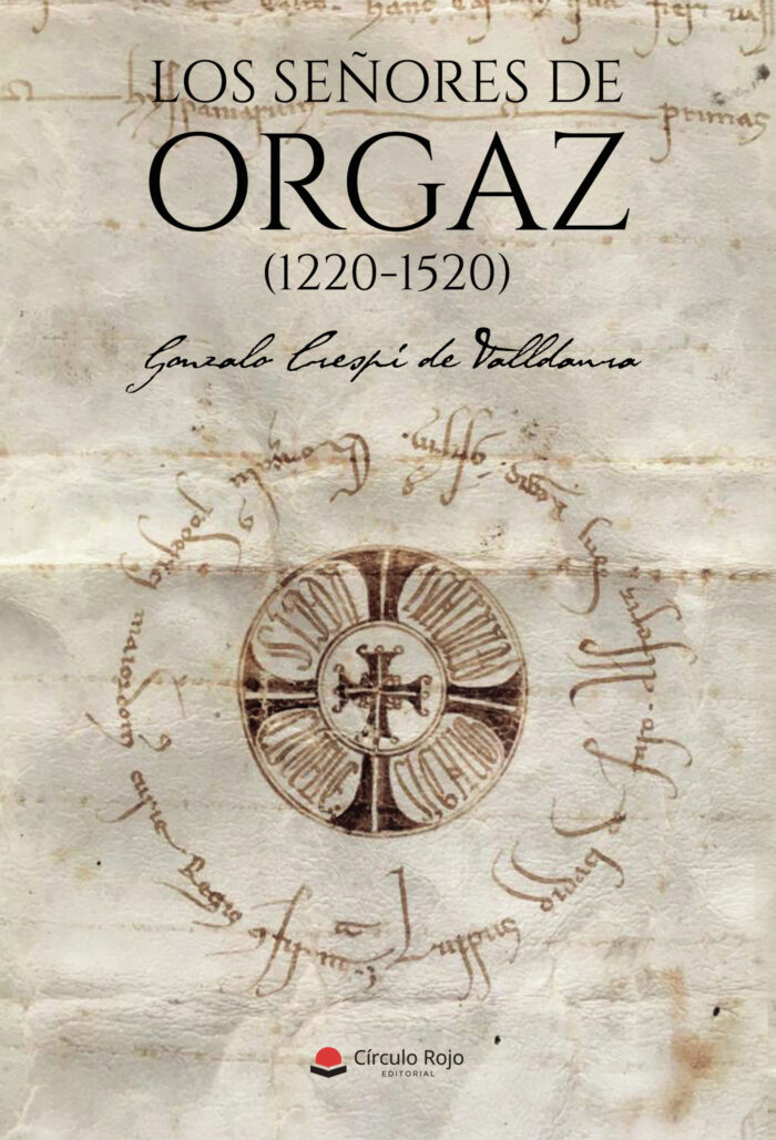 LOS SEÑORES DE ORGAZ (1220-1520)