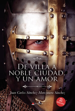 DE VILLA A NOBLE CIUDAD, Y UN AMOR