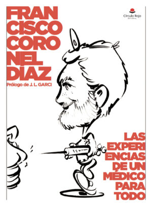 LAS EXPERIENCIAS DE UN MÉDICO PARA TODO