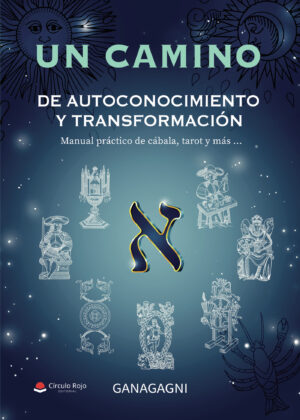 UN CAMINO DE AUTOCONOCIMIENTO Y TRANSFORMACIÓN 9788413854229