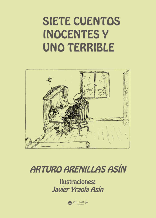 SIETE CUENTOS INOCENTES Y UNO TERRIBLE 9788413854663