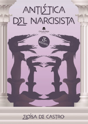 ANTIÉTICA DEL NARCISISTA