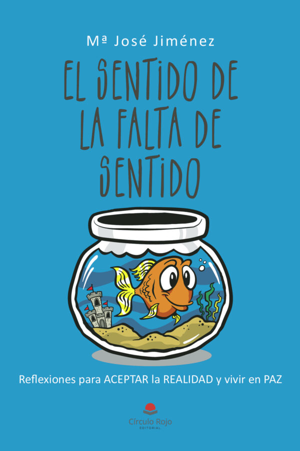 EL SENTIDO DE LA FALTA DE SENTIDO 9788413855837
