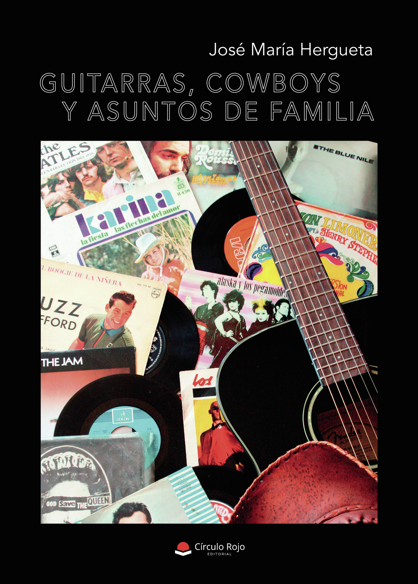 GUITARRAS, COWBOYS Y ASUNTOS DE FAMILIA
