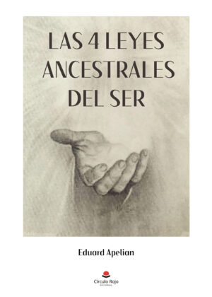 LAS 4 LEYES ANCESTRALES DEL SER 9788413858937