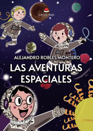 LAS AVENTURAS ESPACIALES 9788413859156
