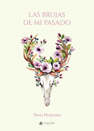 LAS BRUJAS DE MI PASADO