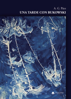 UNA TARDE CON BUKOWSKI
