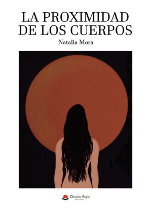 LA PROXIMIDAD DE LOS CUERPOS