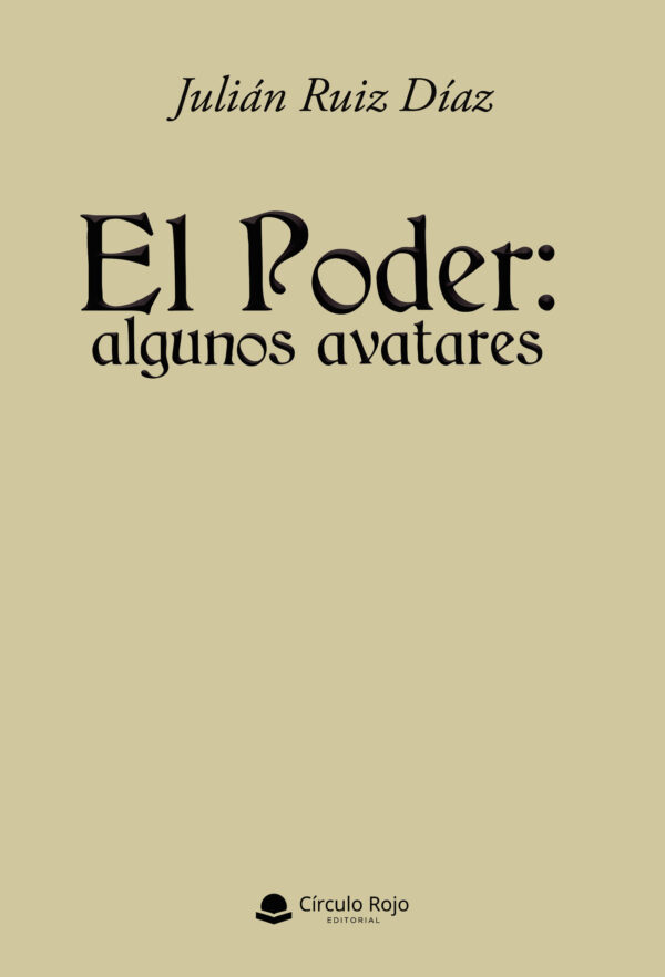 EL PODER: ALGUNOS AVATARES 9788413985961