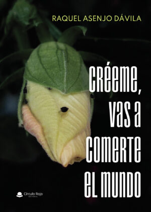 CRÉEME, VAS A COMERTE EL MUNDO 9788413987712