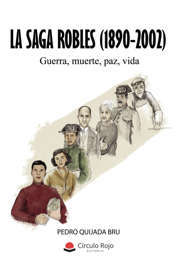 LA SAGA ROBLES (1890-2002) 9788413988139