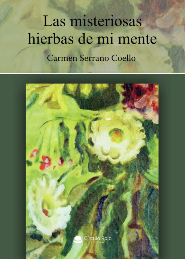LAS MISTERIOSAS HIERBAS DE MI MENTE 9788413988641
