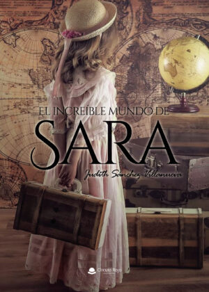 EL INCREÍBLE MUNDO DE SARA 9788413989006