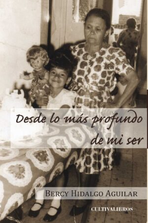 DESDE LO MÁS PROFUNDO DE MÍ SER