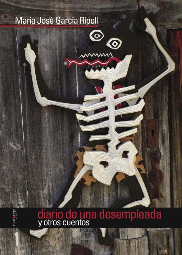 DIARIO DE UNA DESEMPLEADA Y OTROS CUENTOS 9788415679882
