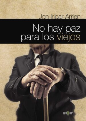 NO HAY PAZ PARA LOS VIEJOS