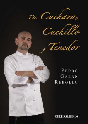 DE CUCHARA, CUCHILLO Y TENEDOR