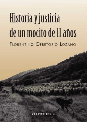 HISTORIA Y JUSTICIA DE UN MOCITO DE 11 AÑOS