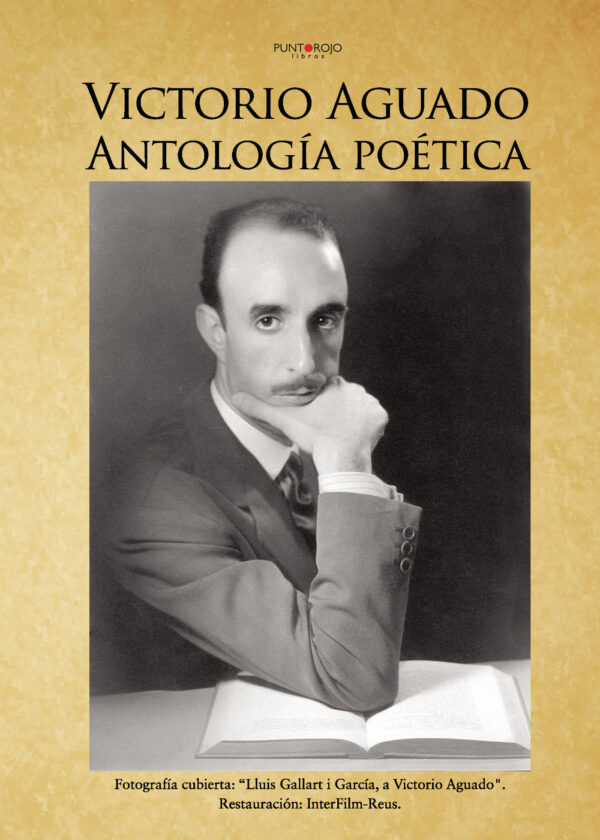ANTOLOGÍA POÉTICA VICTORIO AGUADO 9788416007332