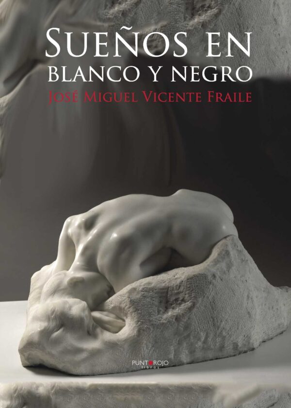 SUEÑOS EN BLANCO Y NEGRO 9788416007578