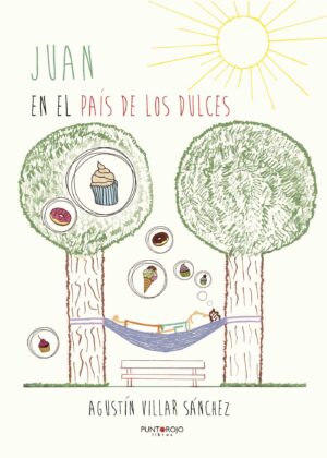 JUAN EN EL PAÍS DE LOS DULCES 9788416068807