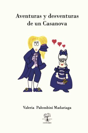 AVENTURAS Y DESVENTURAS DE UN CASANOVA