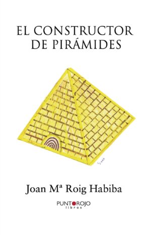 EL CONSTRUCTOR DE PIRÁMIDES 9788416157518