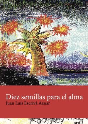 DIEZ SEMILLAS PARA EL ALMA